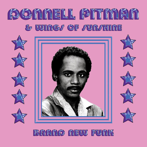 Donnell Pitman, Wings of Sunshine - Brand New Funk on Star Creature Universal Vibrations