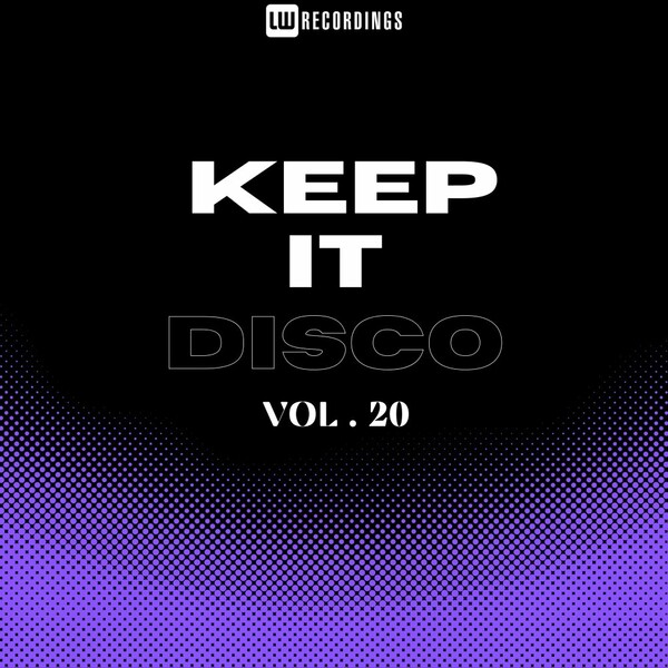 VA - Keep It Disco, Vol. 20 on LW Recordings