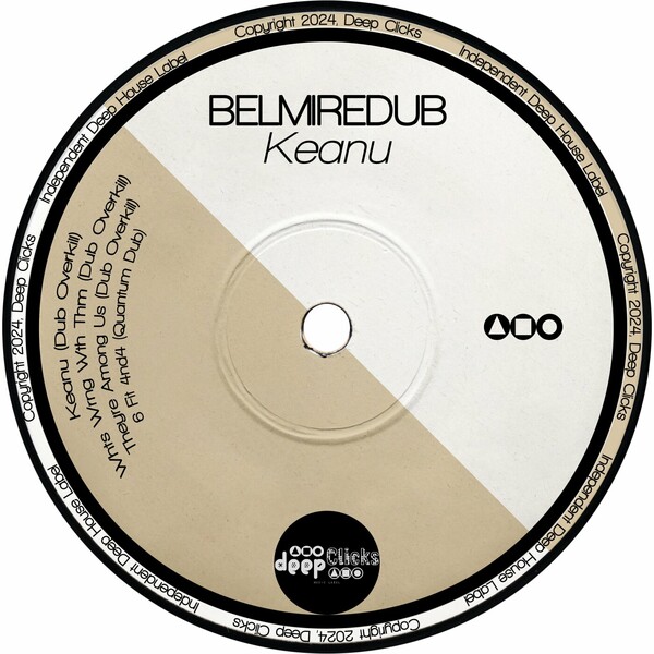 BelmireDub - Keanu on Deep Clicks