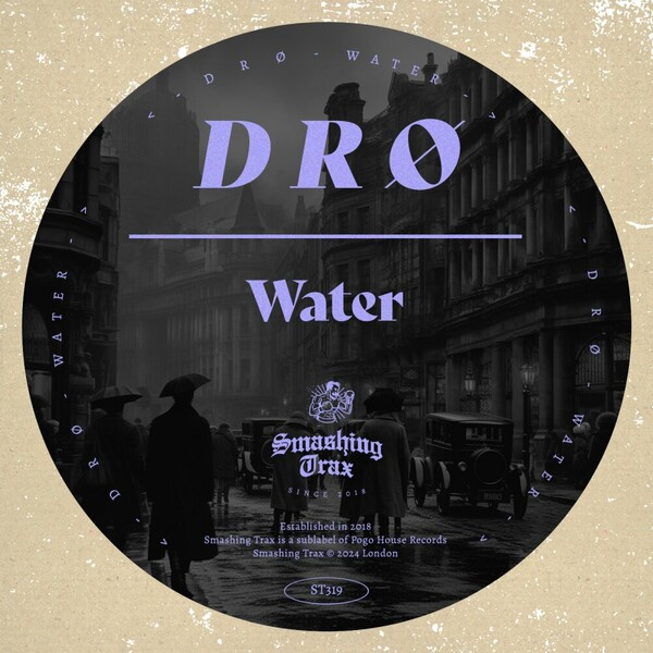 D R Ø - Water on Smashing Trax Records
