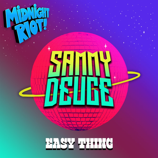 Sammy Deuce - Easy Thing on Midnight Riot