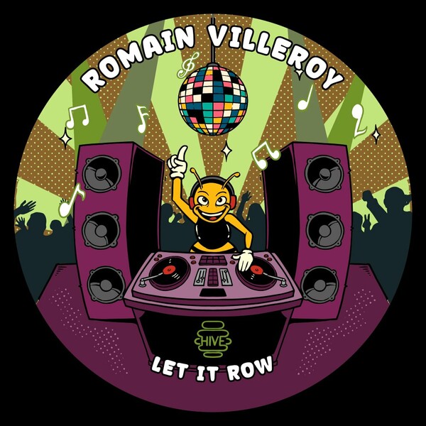 Romain Villeroy - Let It Row on Hive Label