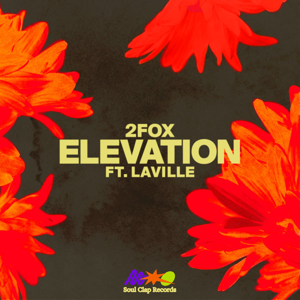 2fox & Laville - Elevation on Soul Clap Records