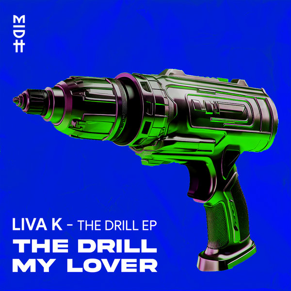 Liva K - The Drill EP on Madorasindahouse Records