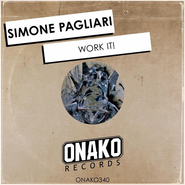Simone Pagliari - Work It! on Onako Records