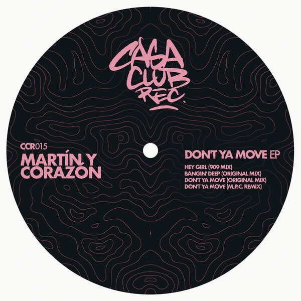 Martín Y Corazón - Don't Ya Move on Casa Club Records