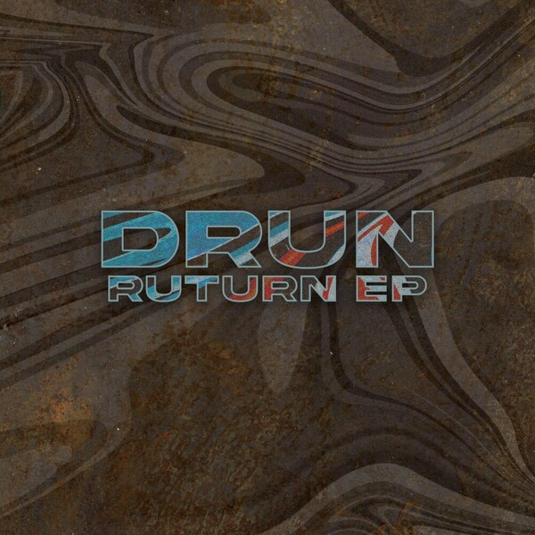 Drun - Ruturn EP on Guettoz Muzik Streaming Pool