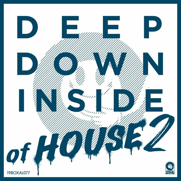 VA - Deep Down Inside Of House 2 on 19Box Recordings