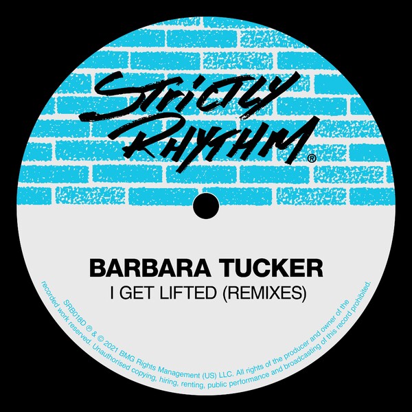 Barbara Tucker - I Get Lifted (Remixes) on Strictly Rhythm