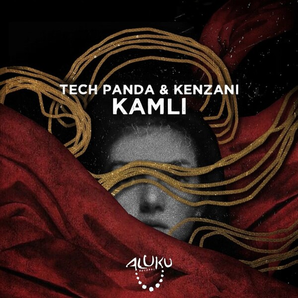 Tech Panda, Kenzani - Kamli on Aluku Records