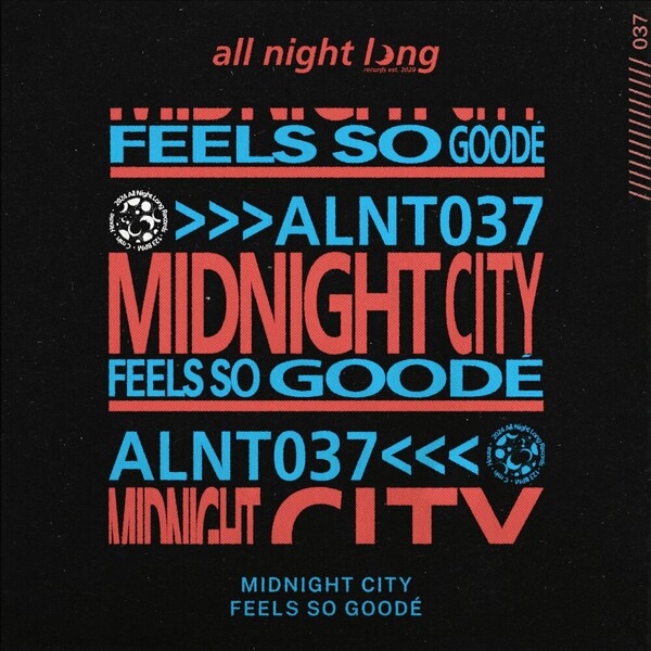 Midnight City - Feels So Goodé on All Night Long Records