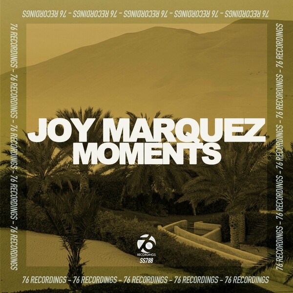 Joy Marquez - Moments on 76 Recordings