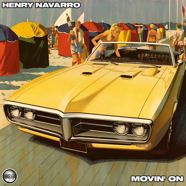 Henry Navarro - Movin' On on Soulful Evolution