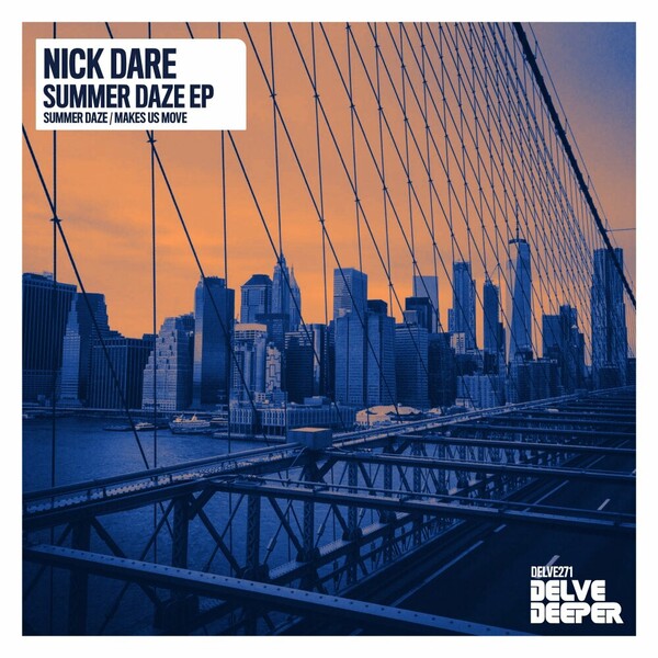 Nick Dare - Summer Daze EP on Delve Deeper Recordings