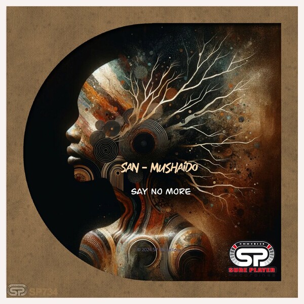 san - MuShaido - Say No More on SP Recordings