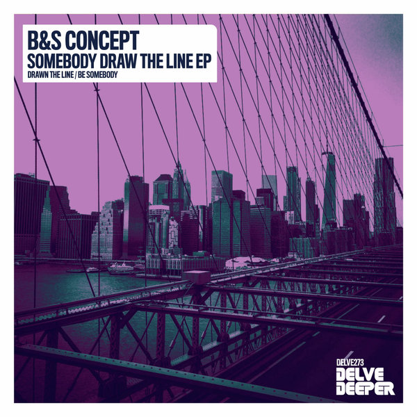 B&S Concept - Somebody Draw The Line EP on Delve Deeper Recordings
