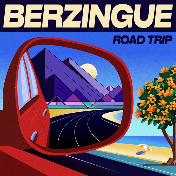 Berzingue - Road Trip on Pont Neuf Records