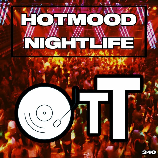 Hotmood - Nightlife on Over The Top