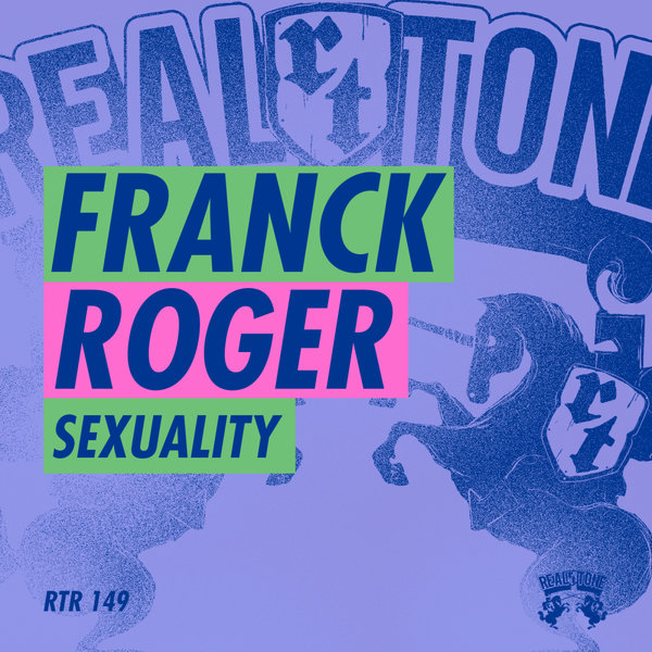 Franck Roger - Sexuality on Real Tone Records