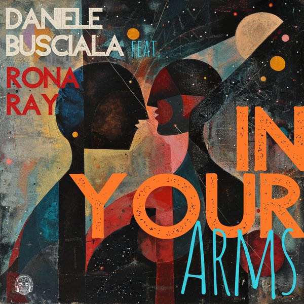 Daniele Busciala feat. Rona Ray - In Your Arms on Merecumbe Recordings