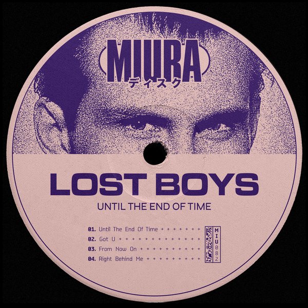 Lost Boys - Until The End Of Time on Miura Records