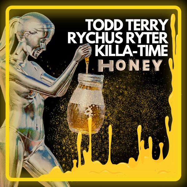 Todd Terry, Rychus Ryter, Killa Tiime - Honey on Freeze Records