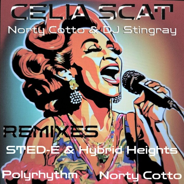 Norty Cotto, DJ Stingray - Celia Scat on Naughty Boy Music