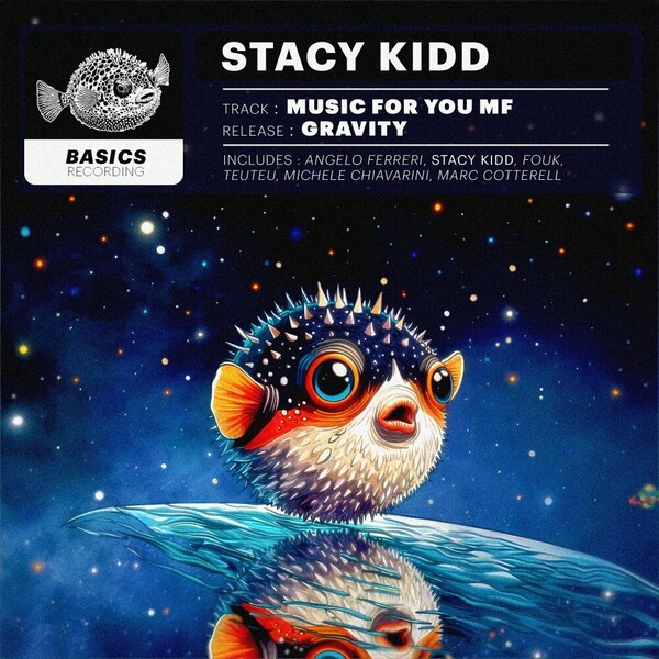 Stacy Kidd - Gravity on Basics Recordings