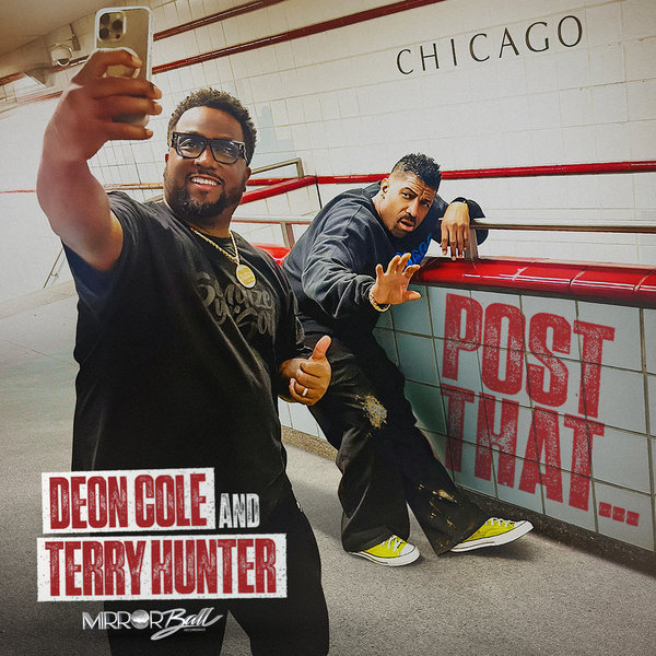 Deon Cole, Terry Hunter - Post That on Mirror Ball Recordings