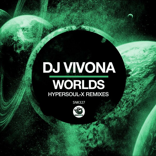 DJ Vivona - Worlds (HyperSOUL-X Remix) on Sunclock