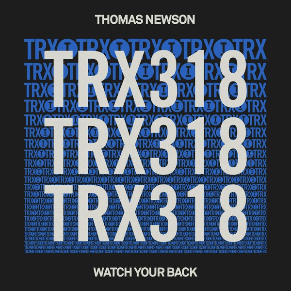 Thomas Newson - Watch Your Back on Toolroom Trax