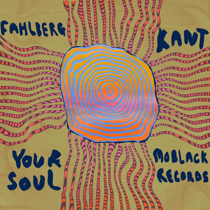 Fahlberg & KANT - Your Soul on MoBlack Records