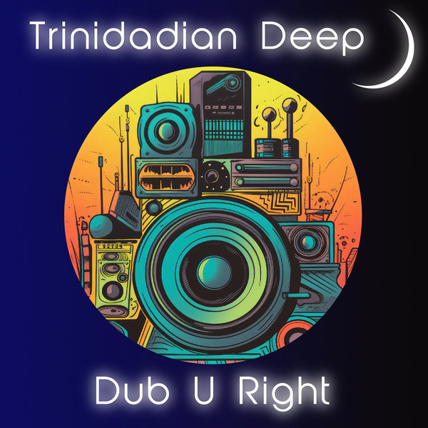 Trinidadian Deep - Dub U Right on noctu recordings