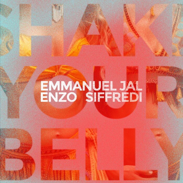Enzo Siffredi, Emmanuel Jal - Shake Your Belly on Wired