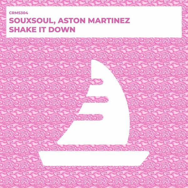Souxsoul, Aston Martinez - Shake It Down on CRMS Records