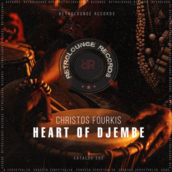 Christos Fourkis - Heart of Djembe on Retrolounge Records