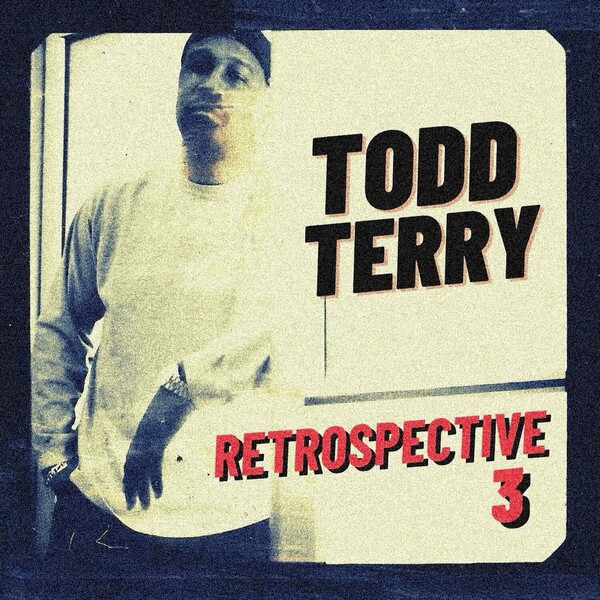 Todd Terry - Retrospective (Three) on Inhouse