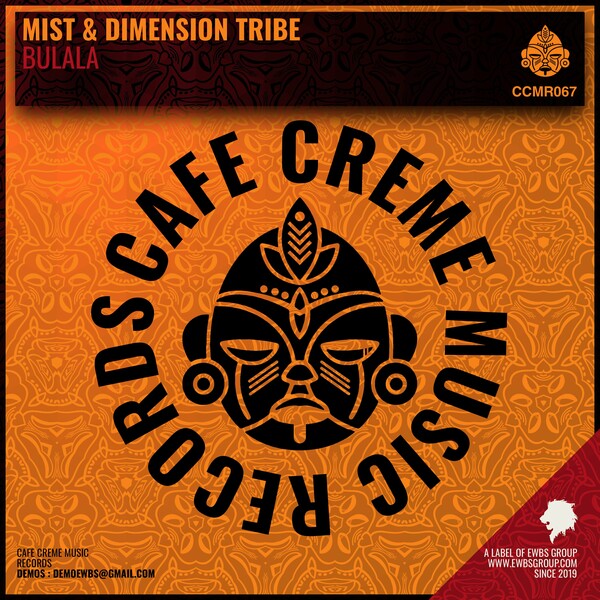 Mist, Dimension Tribe - Bulala on Cafe Creme Music Records
