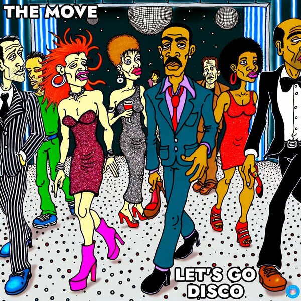 The Move - Let's Go Disco on Disco Down