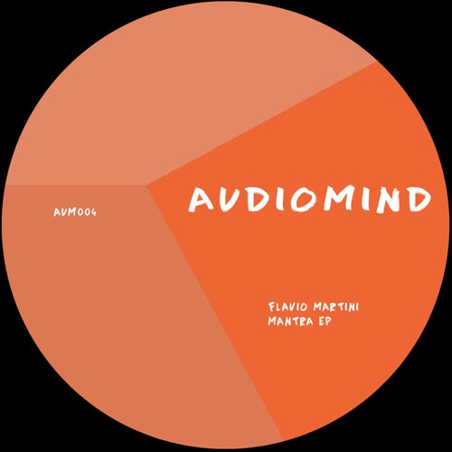 Flavio Martini - Mantra EP on Audiomind