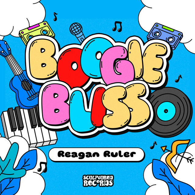 Reagan Ruler - BOOGIE BLISS on SculpturedMusic