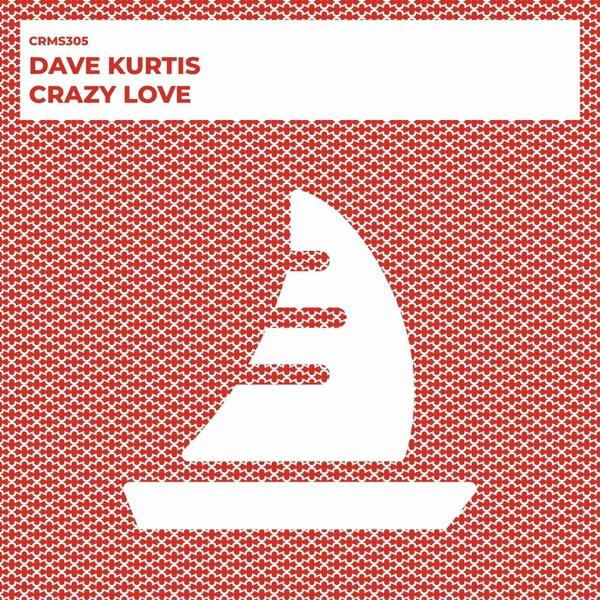 Dave Kurtis - Crazy Love on CRMS Records