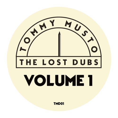 Tommy Musto - The Lost Dubs, Vol. 1 on TMD