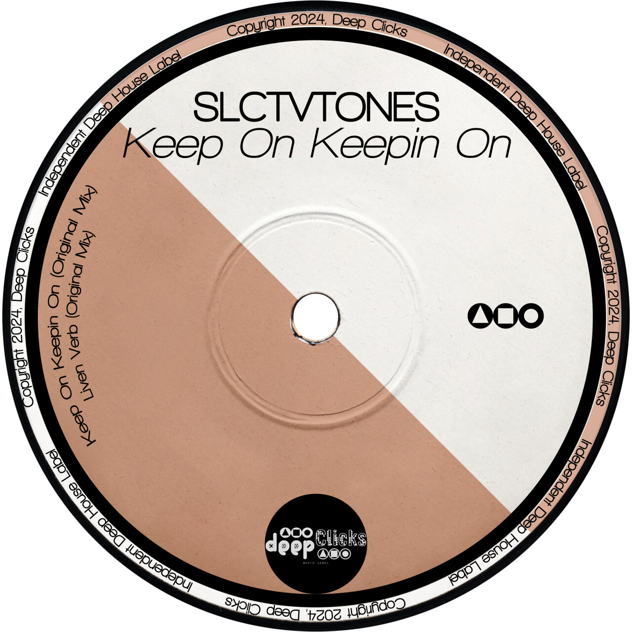 Slctvtones - Keep on Keepin On on Deep Clicks