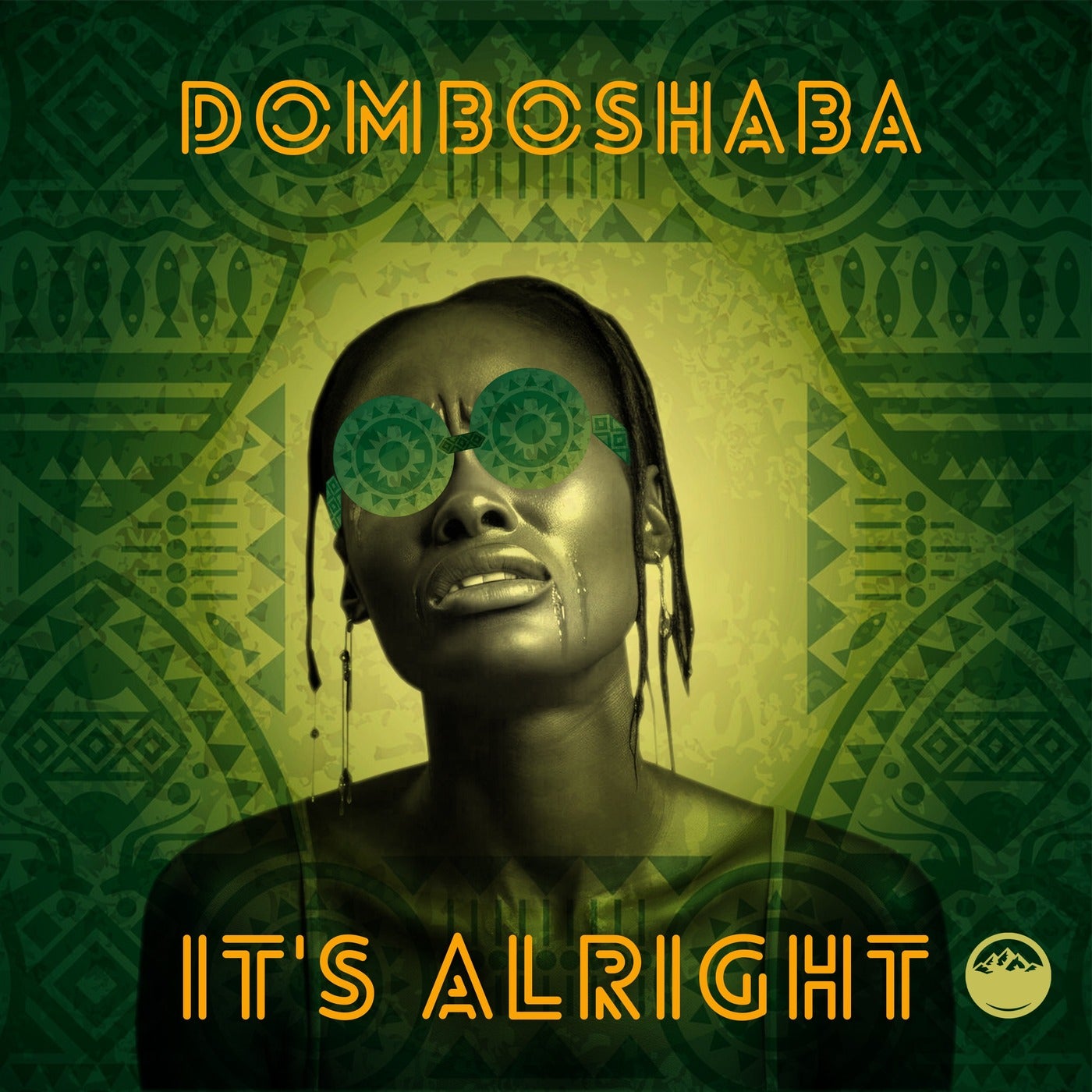 Domboshaba - It's Alright on Domboshaba Records