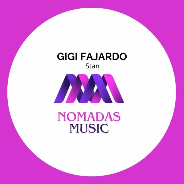 Gigi Fajardo - Stan on Nomadas Music