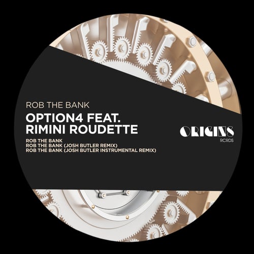 option4, Rimini Roudette - Rob The Bank on ORIGINS RCRDS