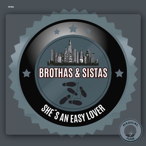 Brothas & Sistas - She´s An Easy Lover on Radical Funk
