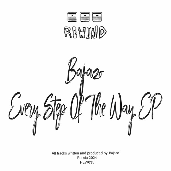 Bajazo - Every Step of the Way on Rewind Ltd