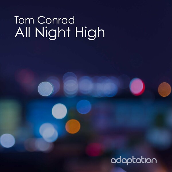Tom Conrad - All Night High on Adaptation Music